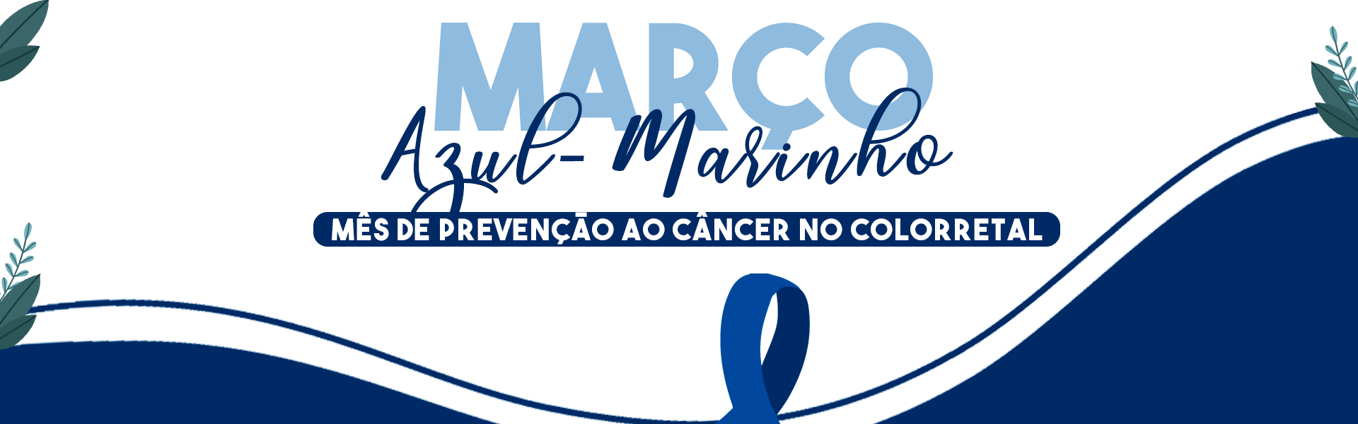 Prevenção do câncer colorretal é tema do Março Azul Marinho